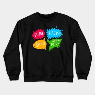 Bubble Speech Potus Crewneck Sweatshirt